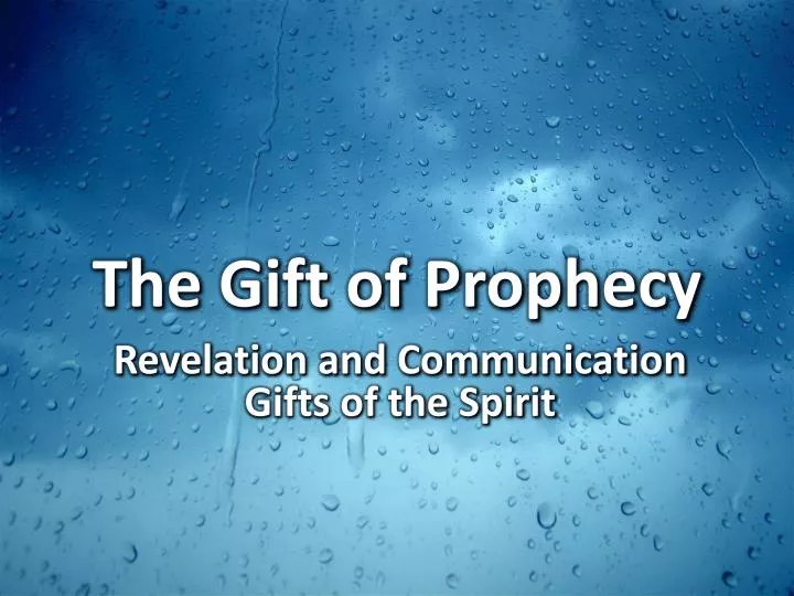 the gift of prophecy