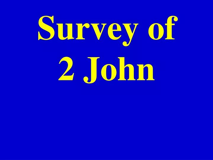 survey of 2 john