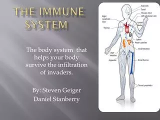 The immune system