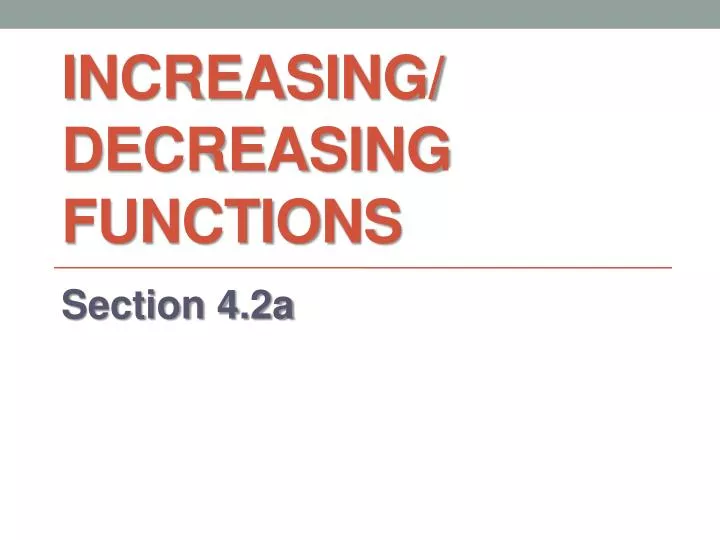 increasing decreasing functions