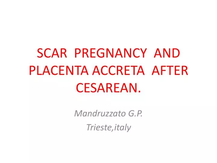 scar pregnancy and placenta accreta after cesarean