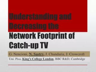 Understanding and Decreasing the Network F ootprint of Catch-up TV
