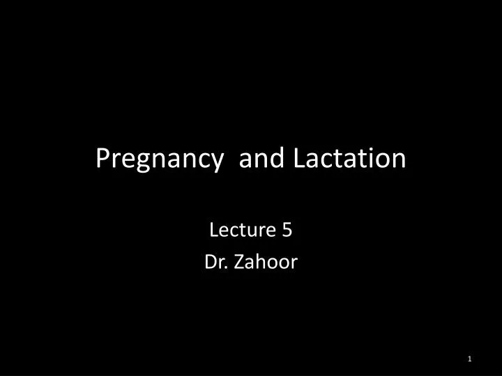 pregnancy and lactation