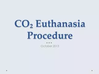 CO? Euthanasia Procedure