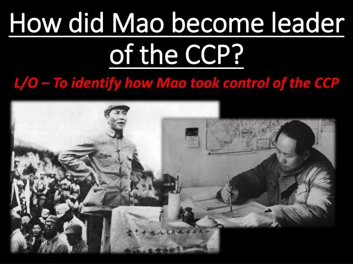how did mao become leader of the ccp