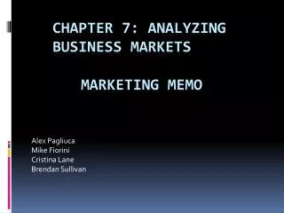 Chapter 7: Analyzing 		Business Markets 		Marketing Memo