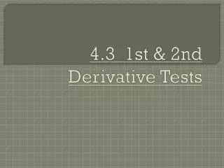 4.3 1st &amp; 2nd Derivative Tests