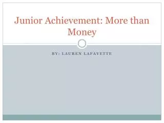Junior Achievement: More than Money