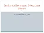 Junior Achievement: More than Money - slide 1