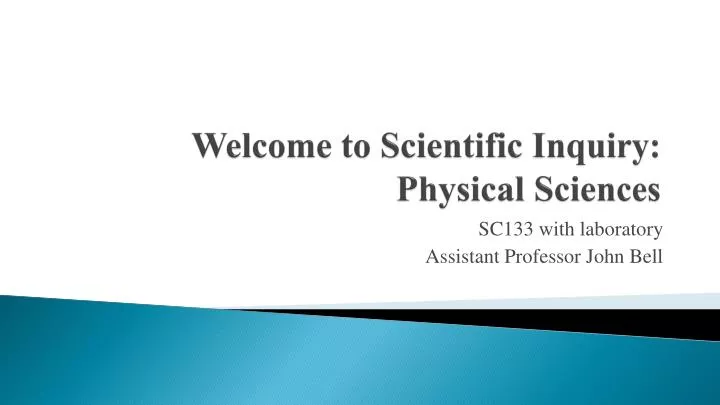 welcome to scientific inquiry physical sciences