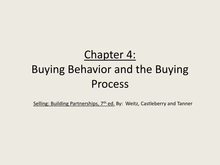 chapter 4 buying behavior and the buying process