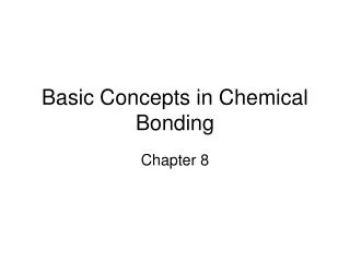 Basic Concepts in Chemical Bonding