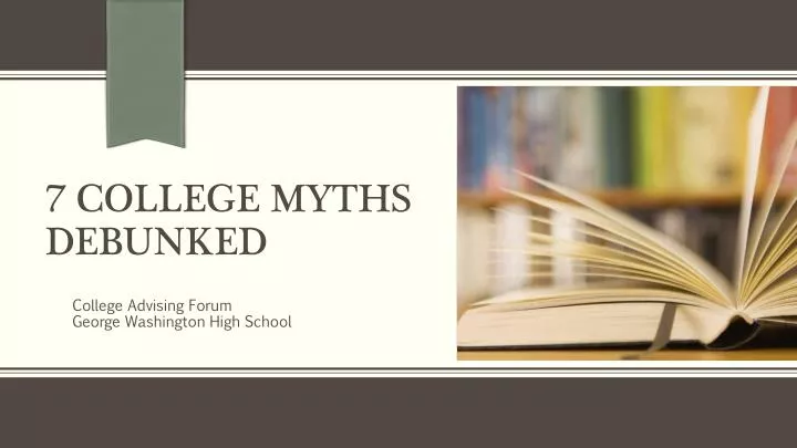 7 college myths debunked