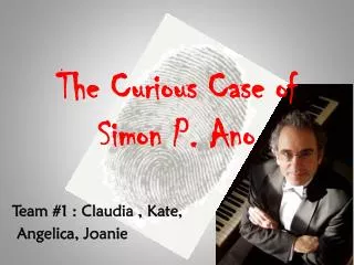 The Curious Case of Simon P. Ano