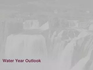 Water Year Outlook