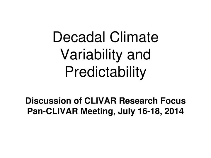 decadal climate variability and predictability