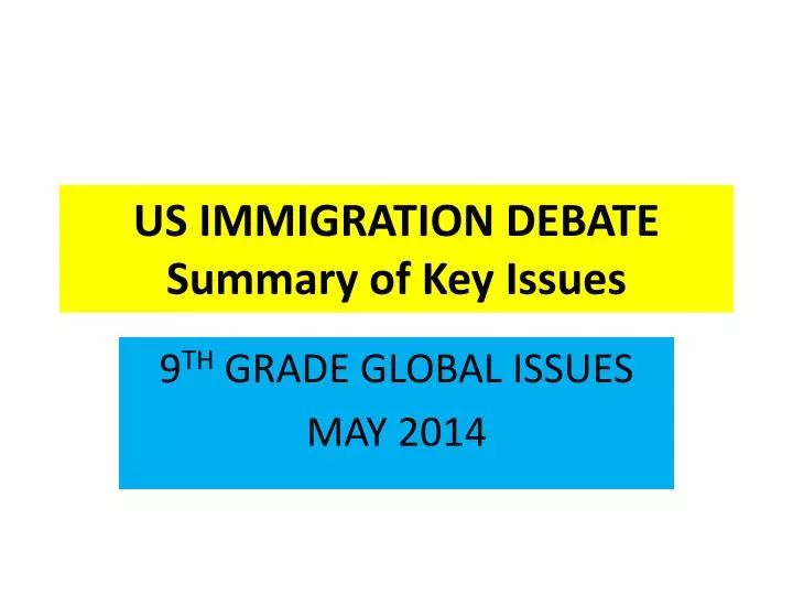 us immigration debate summary of key issues