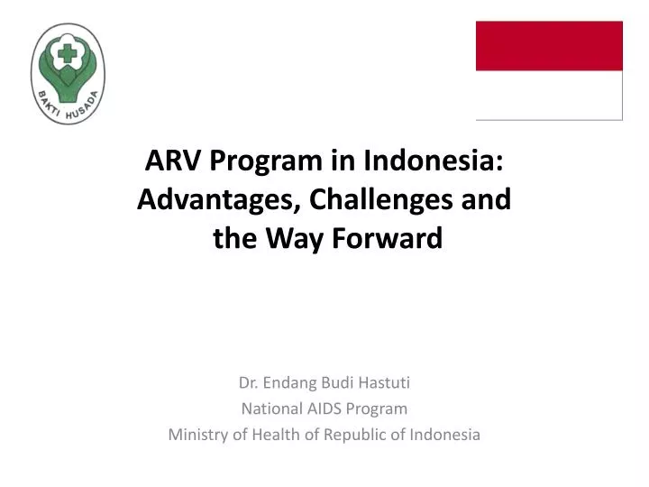 arv program in indonesia advantages challenges and the way forward