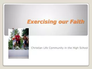 Exercising our Faith