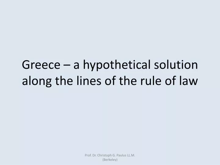 greece a hypothetical solution along the lines of the rule of law