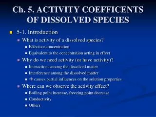 Ch. 5. ACTIVITY COEFFICENTS OF DISSOLVED SPECIES