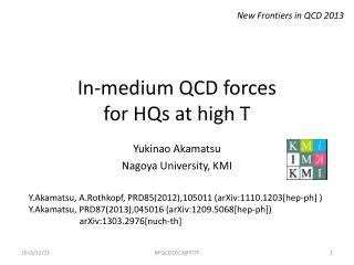 In-medium QCD forces for HQs at high T