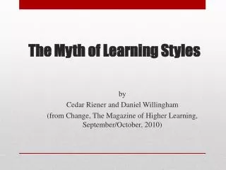 The Myth of Learning Styles