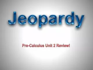 Pre-Calculus Unit 2 Review!