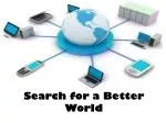 Search for a Better World