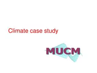 Climate case study