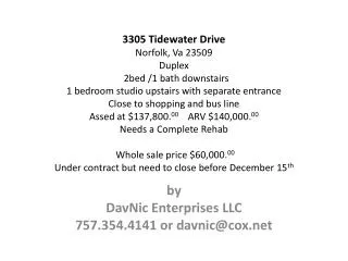 by DavNic Enterprises LLC 757.354.4141 or davnic@cox.net