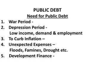 Types /Classification of Public Debt 1. Internal and External Debt: A) Internal Debt