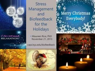 Stress Management and Biofeedback for the Holidays