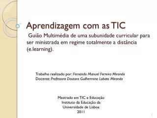 Aprendizagem com as TIC