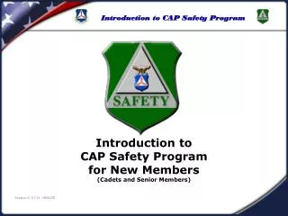 Introduction to CAP Safety Program for New Members (Cadets and Senior Members)