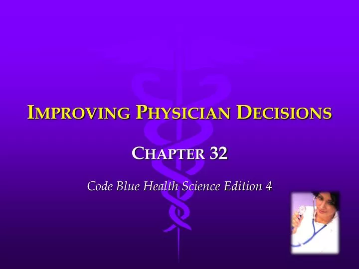 improving physician decisions