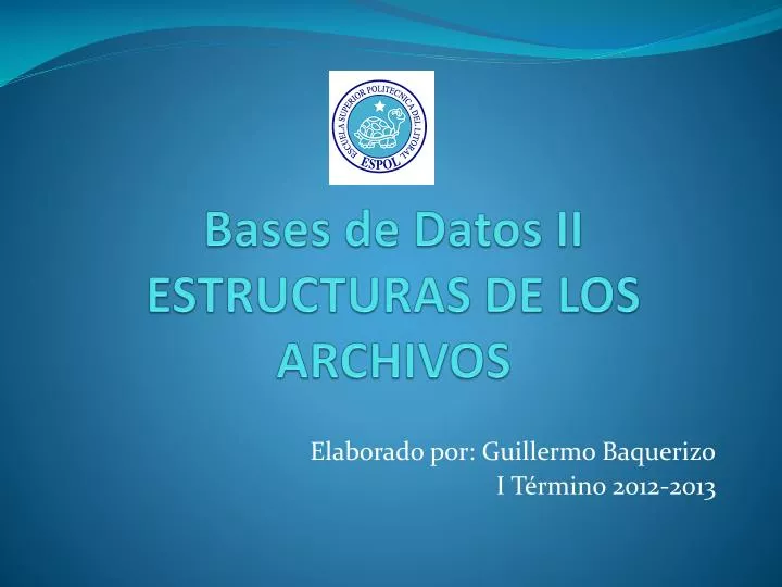 bases de datos ii estructuras de los archivos