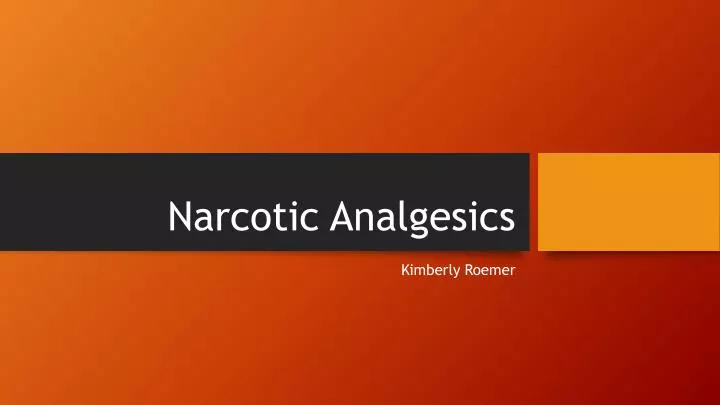 narcotic analgesics