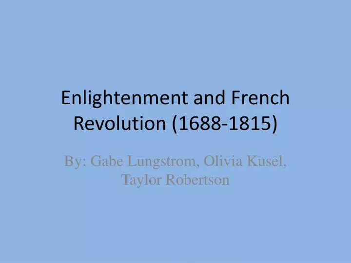 enlightenment and french revolution 1688 1815