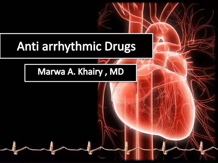anti arrhythmic drugs