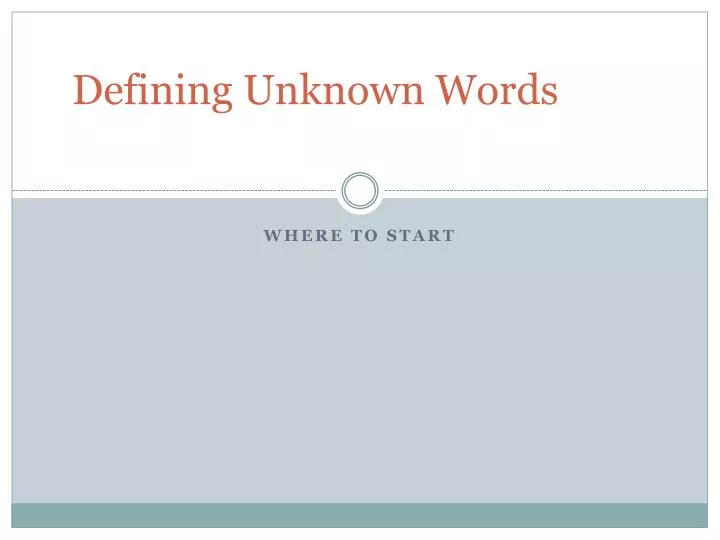 defining unknown words
