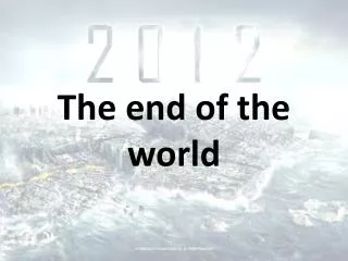 The end of the world