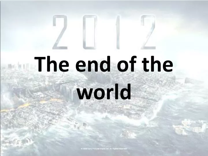 the end of the world