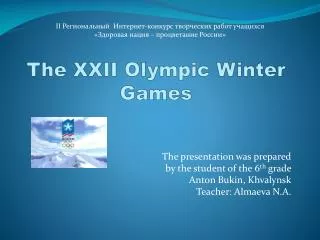 The XXII Olympic Winter Games
