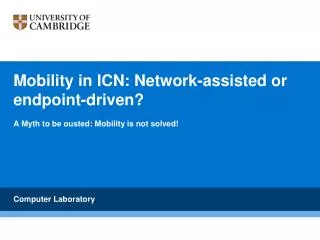 Mobility in ICN: Network-assisted or endpoint-driven?