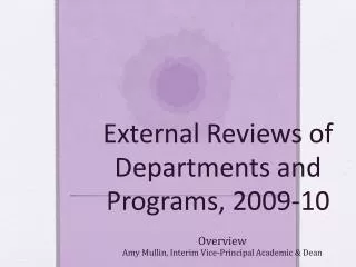 External Reviews of Departments and Programs, 2009-10