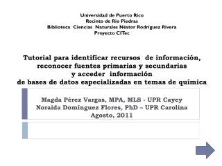 magda p rez vargas mpa mls upr cayey noraida dom nguez flores phd upr carolina agosto 2011