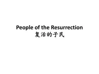 people of the resurrection