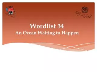 Wordlist 34 An Ocean Waiting to Happen
