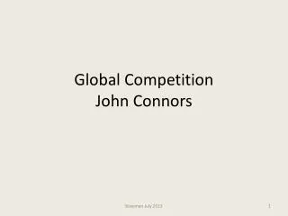 Global Competition John Connors